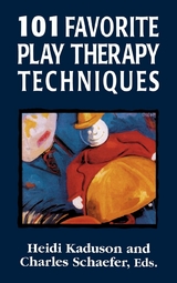 101 Favorite Play Therapy Techniques - 