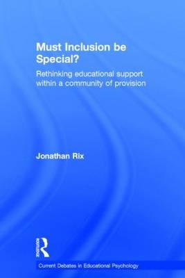 Must Inclusion be Special? -  Jonathan Rix