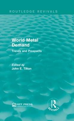 World Metal Demand -  John E. Tilton