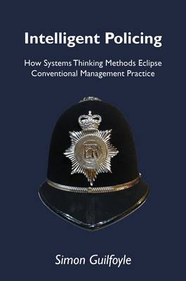 Intelligent Policing -  Simon J Guilfoyle