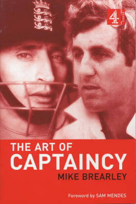 Art of Captaincy -  Mike Brearley