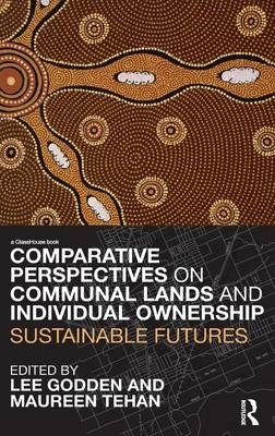 Comparative Perspectives on Communal Lands and Individual Ownership