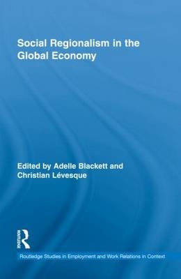 Social Regionalism in the Global Economy - 