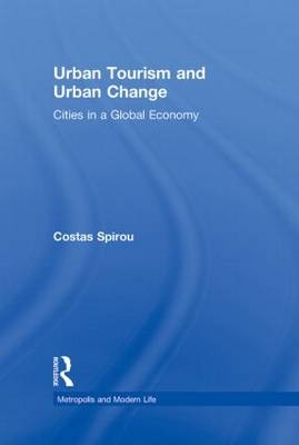 Urban Tourism and Urban Change -  Costas Spirou