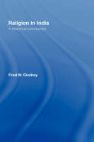 Religion in India -  Fred W. Clothey