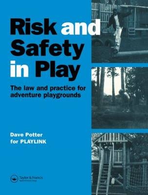 Risk and Safety in Play