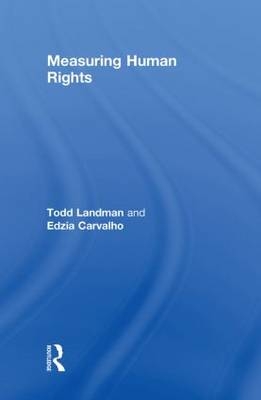 Measuring Human Rights -  Edzia Carvalho,  Todd Landman