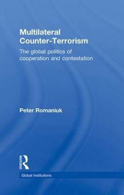 Multilateral Counter-Terrorism -  Peter Romaniuk