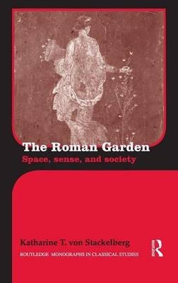 Roman Garden -  Katharine T. von Stackelberg
