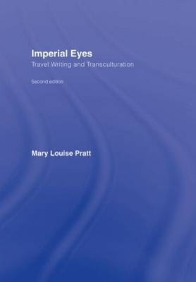 Imperial Eyes -  Mary Louise Pratt