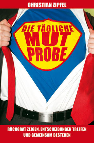 Die tägliche Mutprobe