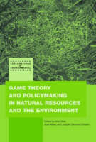 Game Theory and Policy Making in Natural Resources and the Environment
