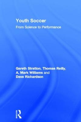 Youth Soccer -  Thomas Reilly,  Dave Richardson,  Gareth Stratton,  A. Mark Williams