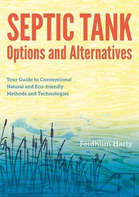 Septic Tank Options & Alternatives -  Feidhlim Harty