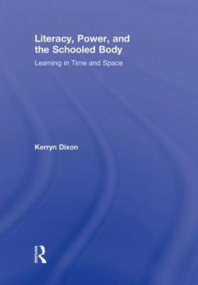 Literacy, Power, and the Schooled Body
