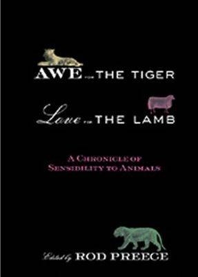 Awe for the Tiger, Love for the Lamb - 