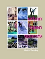 Urban Open Spaces -  Helen Woolley