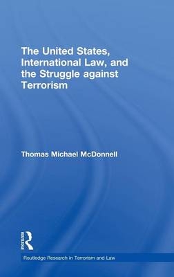 United States, International Law, and the Struggle against Terrorism
