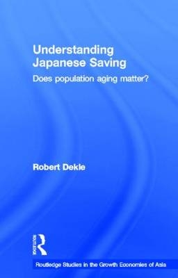 Understanding Japanese Savings -  Robert Dekle