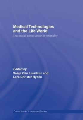 Medical Technologies and the Life World