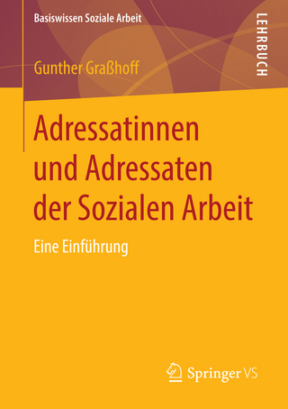Adressatinnen und Adressaten der Sozialen Arbeit