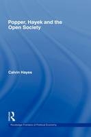 Popper, Hayek and the Open Society -  Calvin Hayes