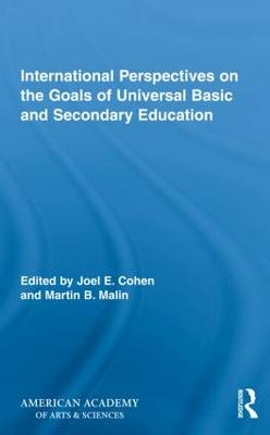 International Perspectives on the Goals of Universal Basic and Secondary Education - 