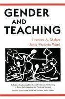 Gender and Teaching -  Frances A. Maher,  Janie Victoria Ward