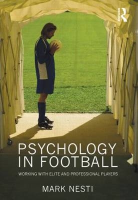 Psychology in Football -  MARK NESTI