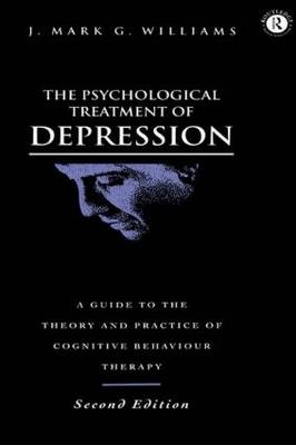 Psychological Treatment of Depression -  J. Mark G. Williams