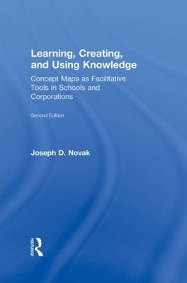 Learning, Creating, and Using Knowledge