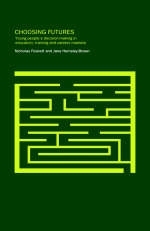 Choosing Futures -  Nicholas Foskett,  Jane Hemsley-Brown