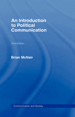 Introduction to Political Communication -  Brian McNair