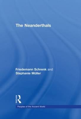 Neanderthals -  Stephanie muller,  Friedemann Shrenk