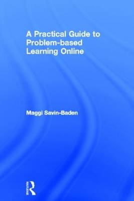 Practical Guide to Problem-Based Learning Online
