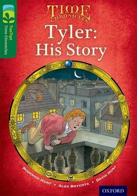 Read with Biff, Chip and Kipper Time Chronicles: First Chapter Books: Tyler: His Story