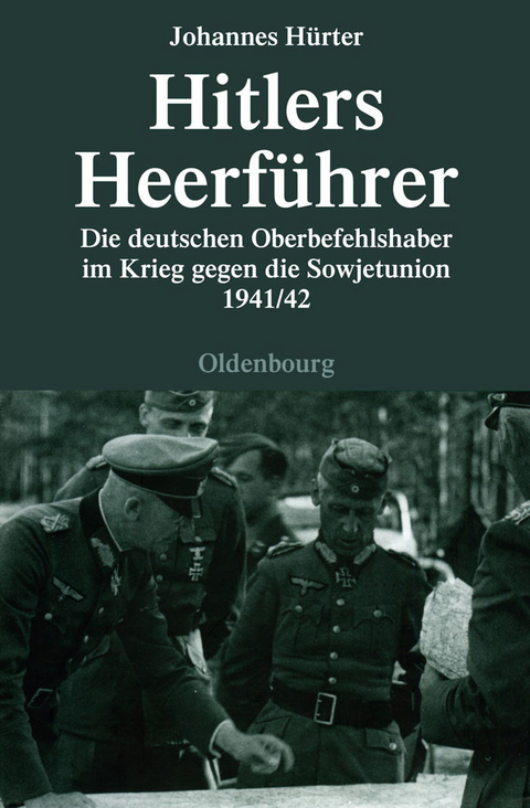 Hitlers Heerf&uuml;hrer -  Johannes H&uuml;rter