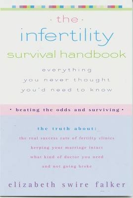Infertility Survival Handbook -  Elizabeth Swire Falker
