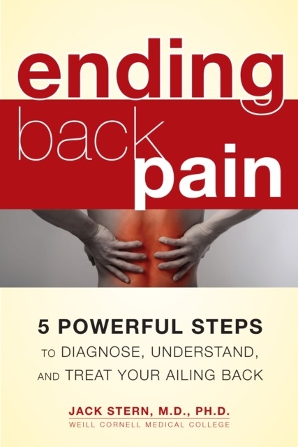 Ending Back Pain - Ph.D. Jack Stern M.D.