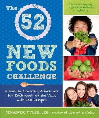 52 New Foods Challenge -  Jennifer Tyler Lee