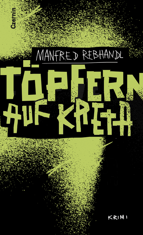 T&ouml;pfern auf Kreta - Manfred Rebhandl
