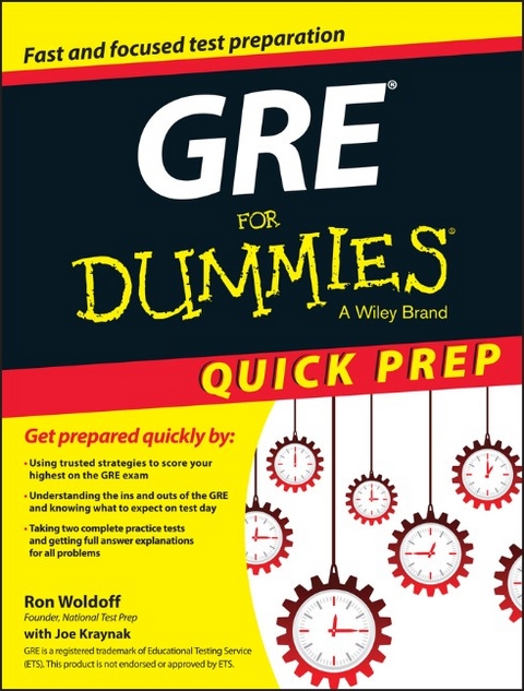 GRE For Dummies Quick Prep - Ron Woldoff, Joseph Kraynak