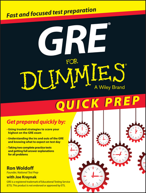 GRE For Dummies Quick Prep - Ron Woldoff, Joseph Kraynak