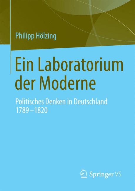 Ein Laboratorium der Moderne - Philipp H&ouml;lzing