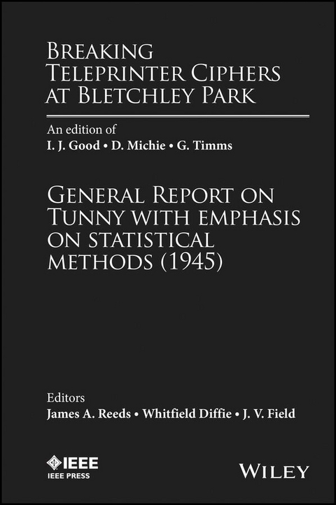 Breaking Teleprinter Ciphers at Bletchley Park - 
