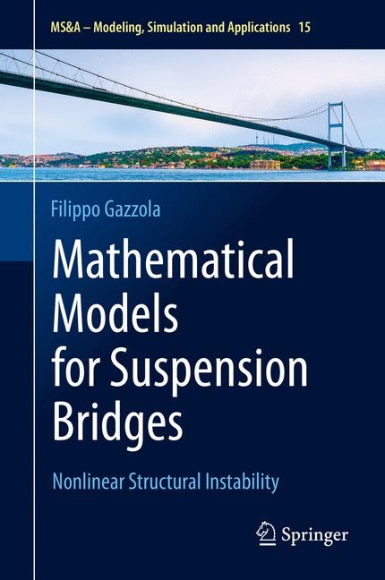 Mathematical Models for Suspension Bridges - Filippo Gazzola