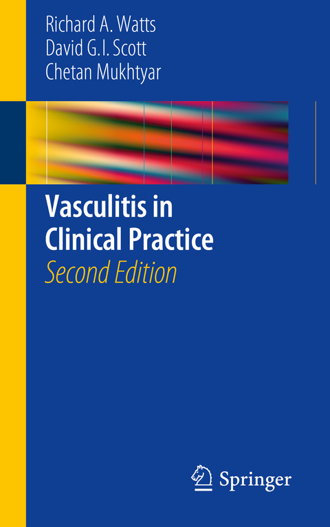 Vasculitis in Clinical Practice -  Richard Watts,  David G. I. Scott,  Chetan Mukhtyar