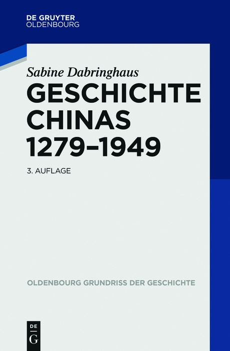 Geschichte Chinas 1279-1949 -  Sabine Dabringhaus