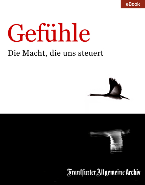 Gef&uuml;hle -  Frankfurter Allgemeine Archiv