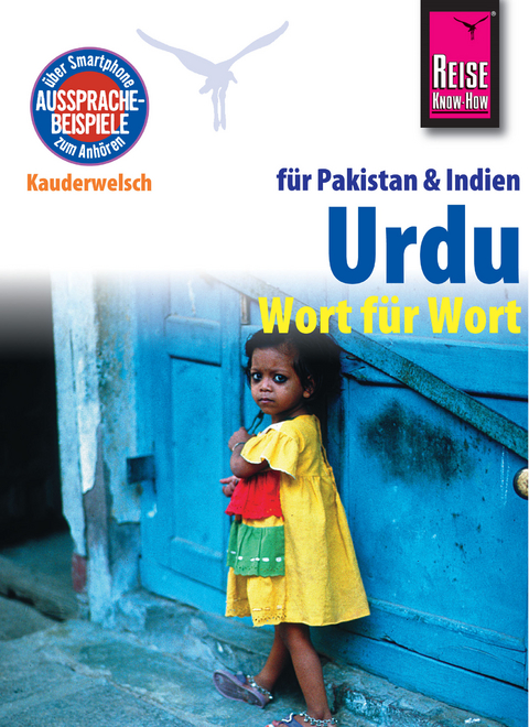 Reise Know-How Kauderwelsch Urdu f&uuml;r Indien und Pakistan - Wort f&uuml;r Wort: Kauderwelsch-Sprachf&uuml;hrer Band 112 - Daniel Krasa